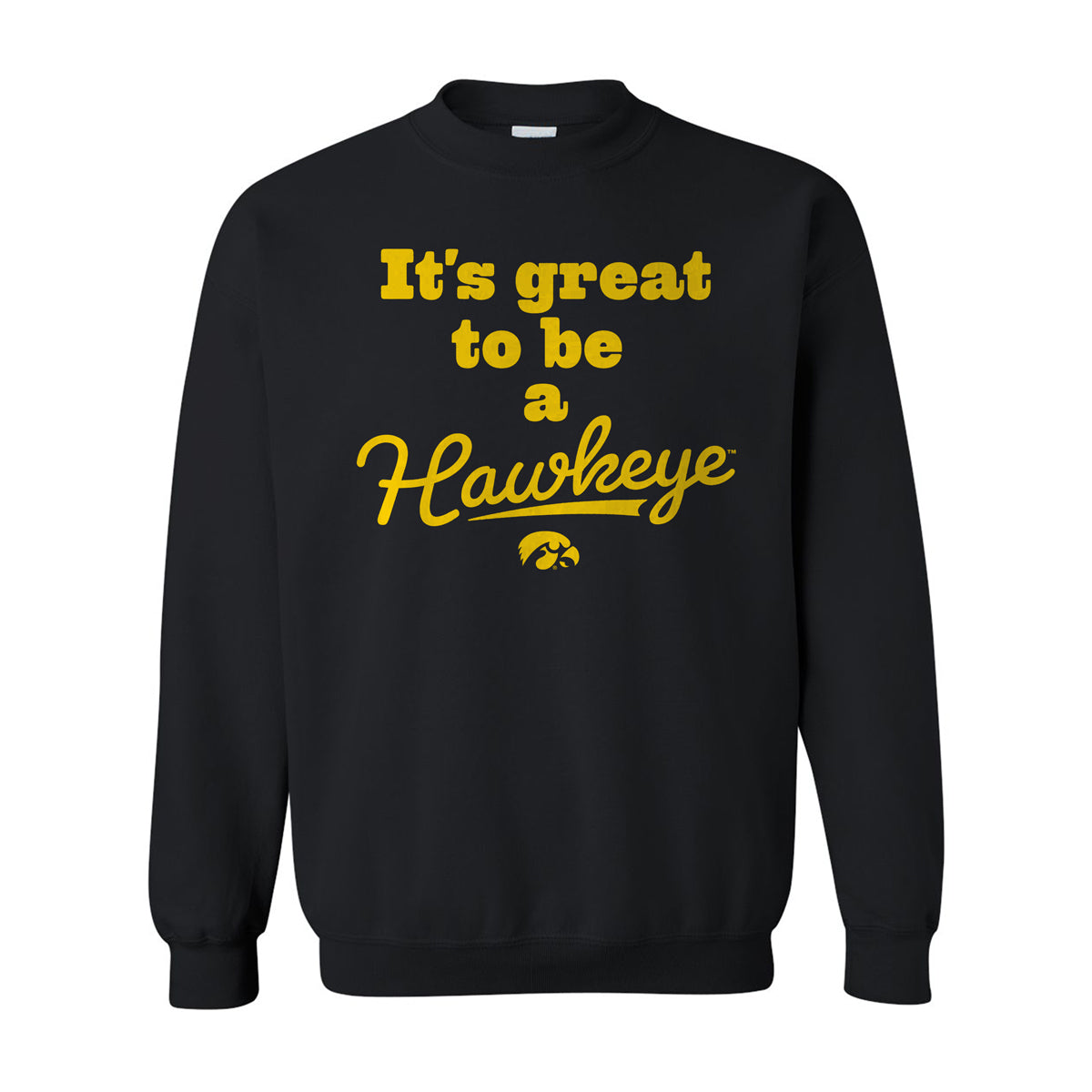 University of Iowa It's Great To Be A Hawkeye Crewneck Sweatshirt