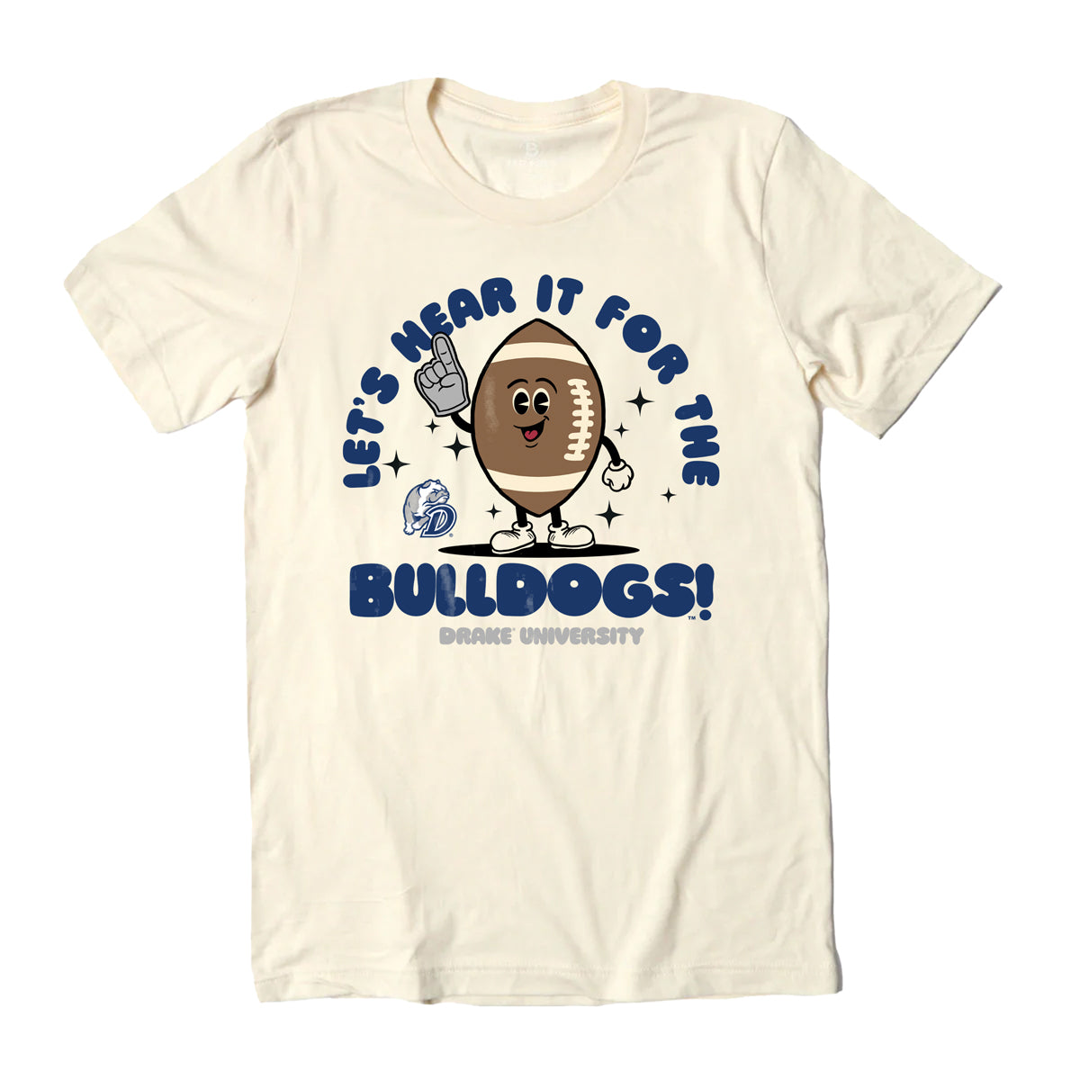 Drake University Let&#39;s Hear it For the Bulldogs T-Shirt