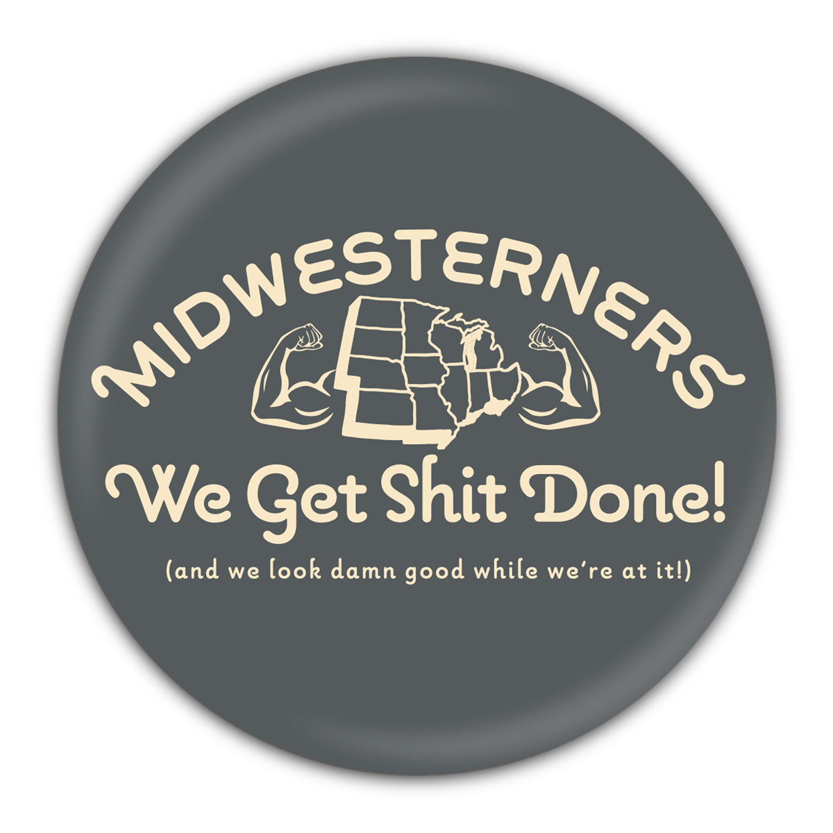 Midwesterners Get Sh*t Done Drink Coaster