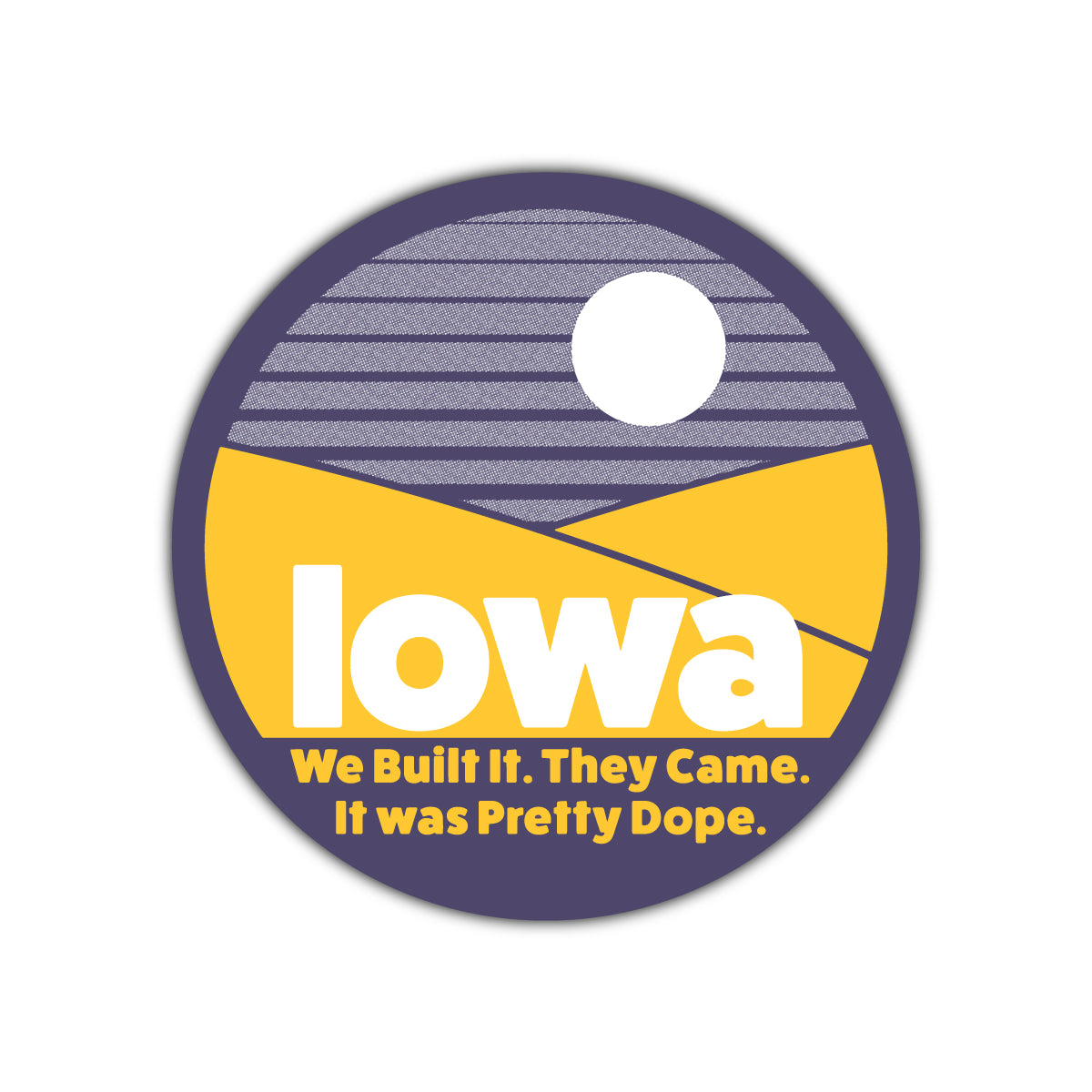 Iowa Pretty Dope - Bozz Prints