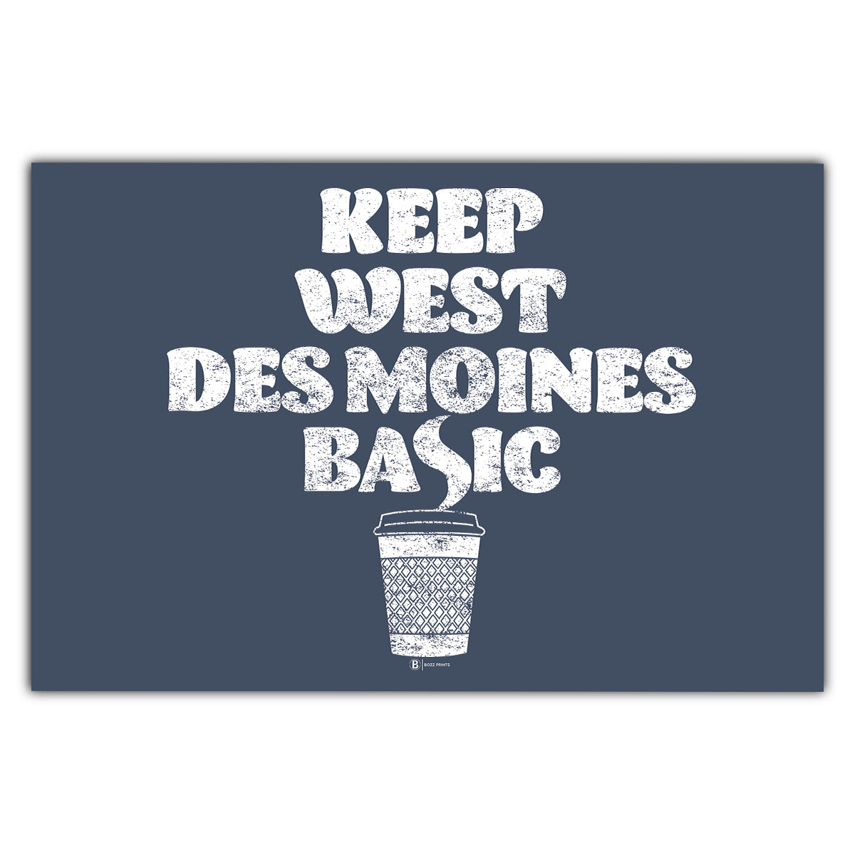 Keep West Des Moines Basic Postcard - Bozz Prints