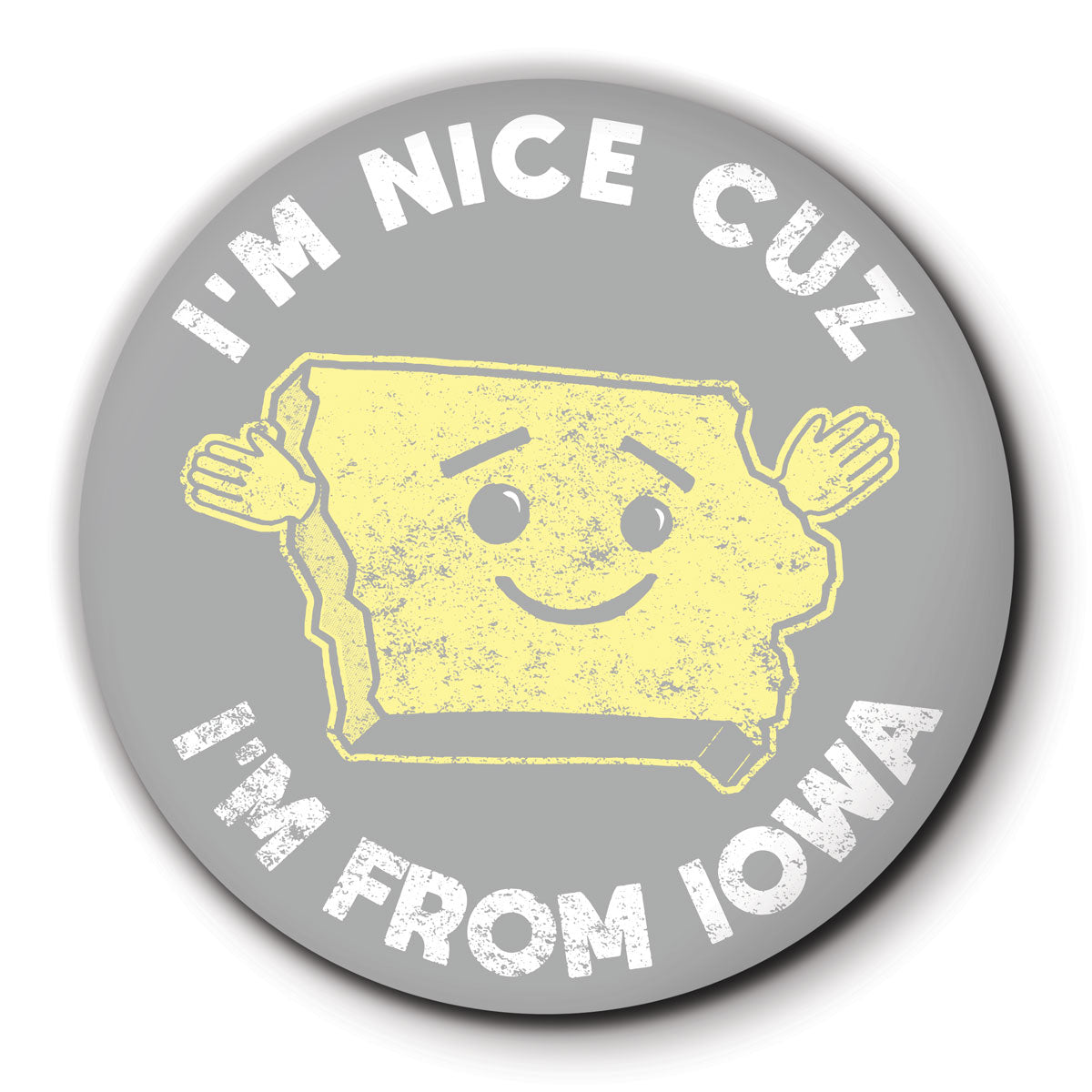 I&#39;m Nice Cuz I&#39;m From Iowa Round Coaster - Bozz Prints