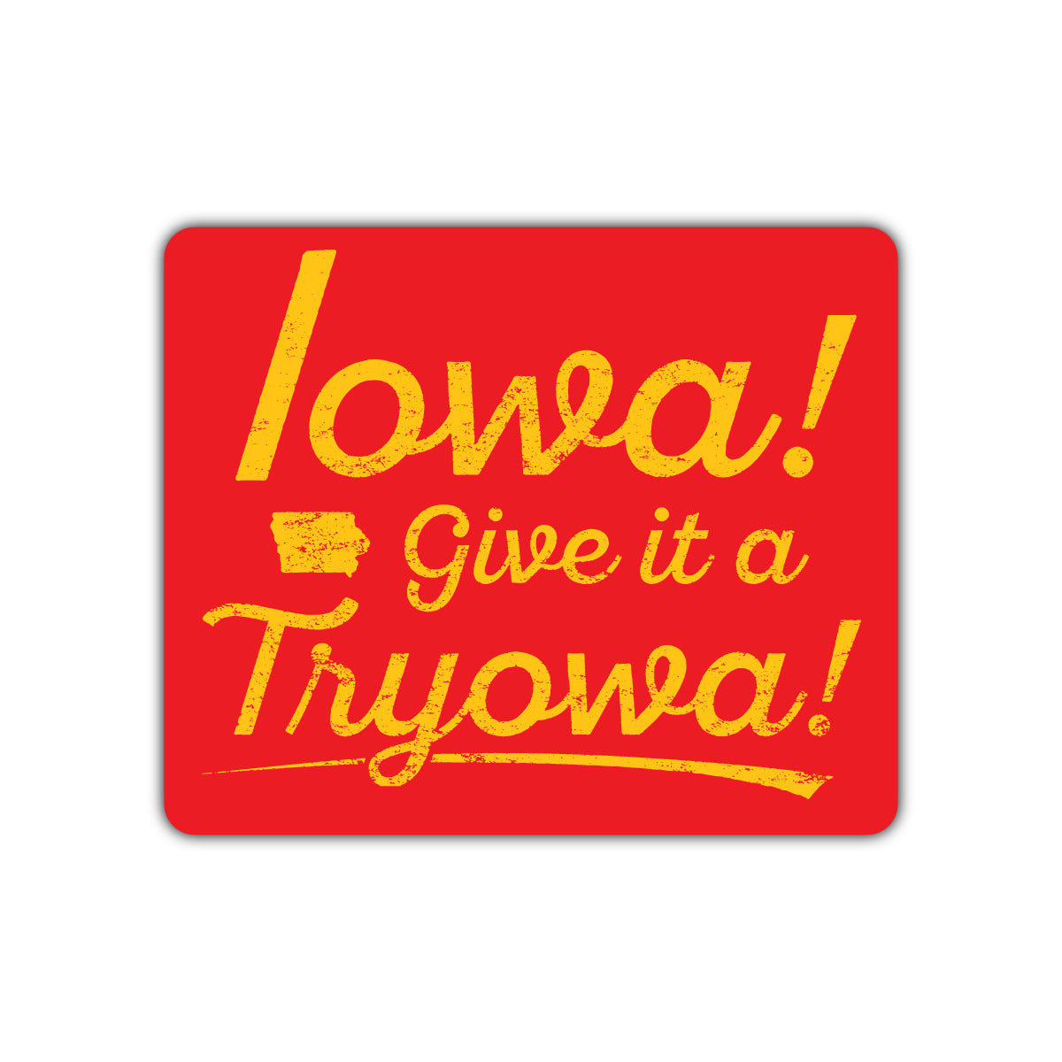 Iowa Give it a Tryowa! Red - Bozz Prints